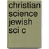 Christian Science Jewish Sci C