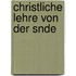 Christliche Lehre Von Der Snde