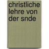 Christliche Lehre Von Der Snde door Julius Müller