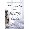 Chronicles of a Midlife Crisis door Robyn Harding