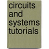 Circuits and Systems Tutorials door Nick Battersby