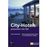 City-Hotels preiswert mit Stil by Claus Schweitzer