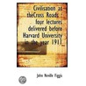 Civilisation At Thecross Roads by John Neville Figgis