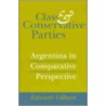 Class And Conservative Parties by Edward L. Gibson