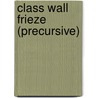 Class Wall Frieze (Precursive) door Onbekend