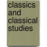 Classics And Classical Studies by Margo Von Romberg