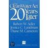 Clean Water Act 20 Years Later door Robert Adler