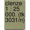 Clenze 1 : 25 000. (tk 3031/n) by Unknown
