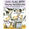 Clic Clac Muu Vacas Escritoras door Doreen Cronin