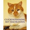 Clickertraining mit Hauskatzen door Andrea Amberger