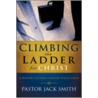 Climbing the Ladder for Christ door Jack Smith