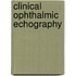 Clinical Ophthalmic Echography