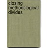 Closing Methodological Divides door Kenneth R. Howe