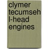 Clymer Tecumseh L-Head Engines door Mike Morlan
