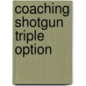 Coaching Shotgun Triple Option by Tony Demeo