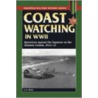 Coast Watching In World War Ii door A.B. Feuer
