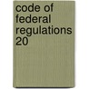 Code of Federal Regulations 20 by Railroad Retirement Board