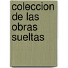 Coleccion de Las Obras Sueltas door D. Frey Lope Felix