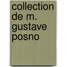 Collection de M. Gustave Posno door Gustave Posno