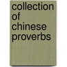 Collection of Chinese Proverbs by william scarborough