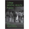 College Mental Health Practice door Philip W. Meilman
