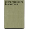 Collins:moonstone 2e Owc:ncs P by William Wilkie Collins