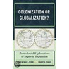 Colonization or Globalization? door Silvia Nagy-Zekmi