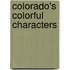 Colorado's Colorful Characters