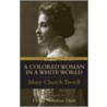 Colored Woman in a White World door Mary Church Terrell
