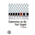 Commentary On The Four Gospels