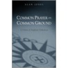 Common Prayer on Common Ground by Alan Jones