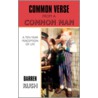 Common Verse From A Common Man by Darren Rush