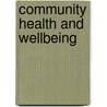 Community Health And Wellbeing door Martin O'Neill