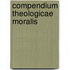 Compendium Theologicae Moralis by Saint Alfonso Liguori
