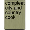 Compleat City and Country Cook by Charles Carter