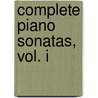 Complete Piano Sonatas, Vol. I door Ludwig van Beethoven