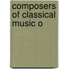 Composers of Classical Music O by Lewis Stevens