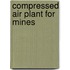 Compressed Air Plant For Mines