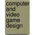 Computer And Video Game Design