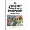 Computer Telephony Integration door William Yarberry