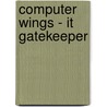 Computer Wings - It Gatekeeper door Bpp Learning Media Ltd