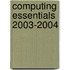 Computing Essentials 2003-2004