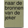 Naar de bronnen van de Jeker by T. Hameleers