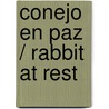 Conejo en paz / Rabbit at rest by John Updike