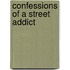 Confessions Of A Street Addict