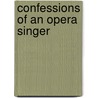 Confessions Of An Opera Singer by Kathleen Howard