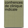 Confrences de Clinique Mdicale door Jules Bhier