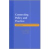 Connecting Policy And Practice door Pam M. Denicolo