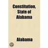 Constitution, State Of Alabama by Alabama Alabama
