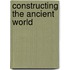 Constructing The Ancient World